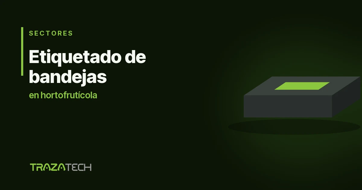 Etiquetado automático de bandejas para hortofrutícola