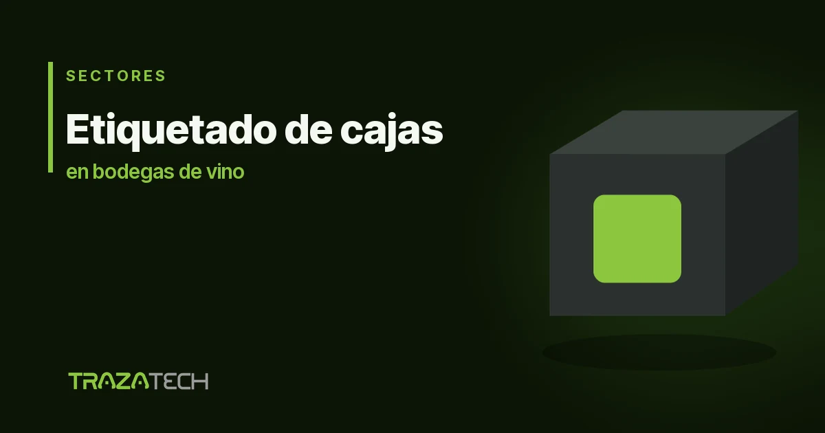 Etiquetado automático de cajas en bodegas de vino